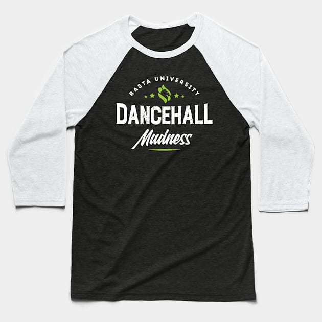 Rasta University Dancehall Madness Reggae Baseball T-Shirt by rastauniversity